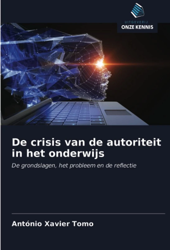 De crisis van de autoriteit in het onderwijs: De grondslagen, het probleem en de reflectie