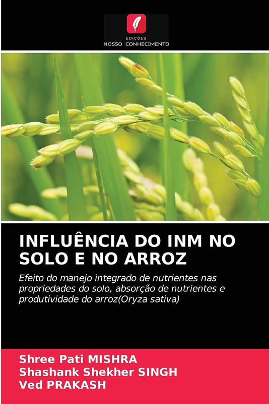 INFLUÊNCIA DO INM NO SOLO E NO ARROZ: Efeito do manejo integrado de nutrientes nas propriedades do solo, absorção de nutrientes e produtividade do arroz(Oryza sativa) - Image 1