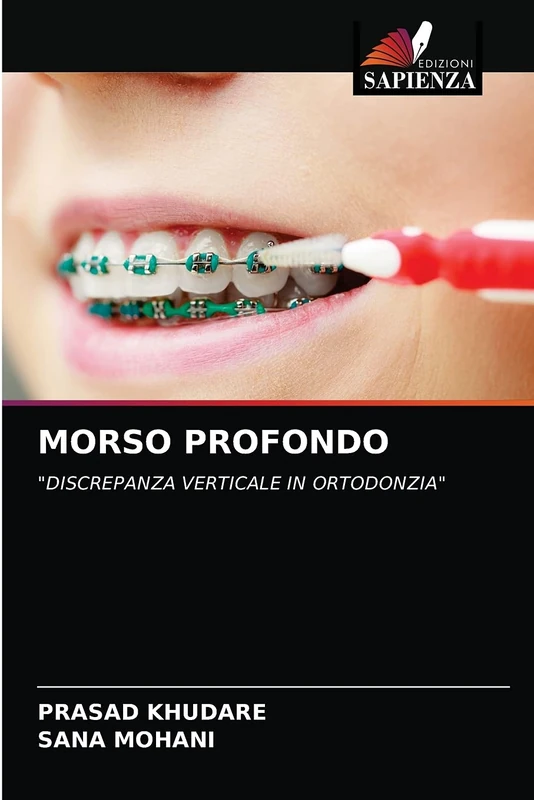 MORSO PROFONDO: "DISCREPANZA VERTICALE IN ORTODONZIA"