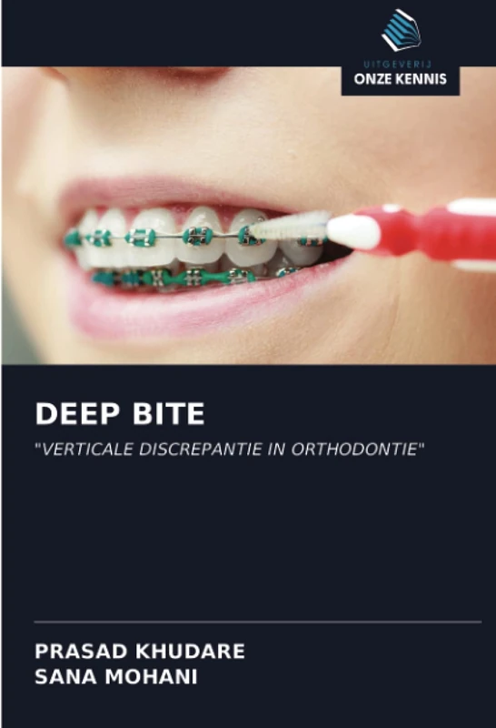 DEEP BITE: "VERTICALE DISCREPANTIE IN ORTHODONTIE"