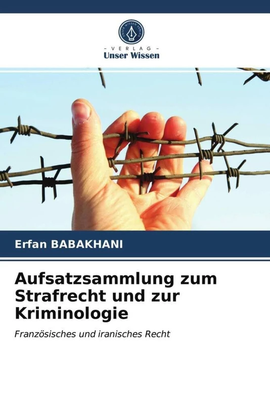 Aufsatzsammlung zum Strafrecht und zur Kriminologie: Französisches und iranisches Recht - Image 1