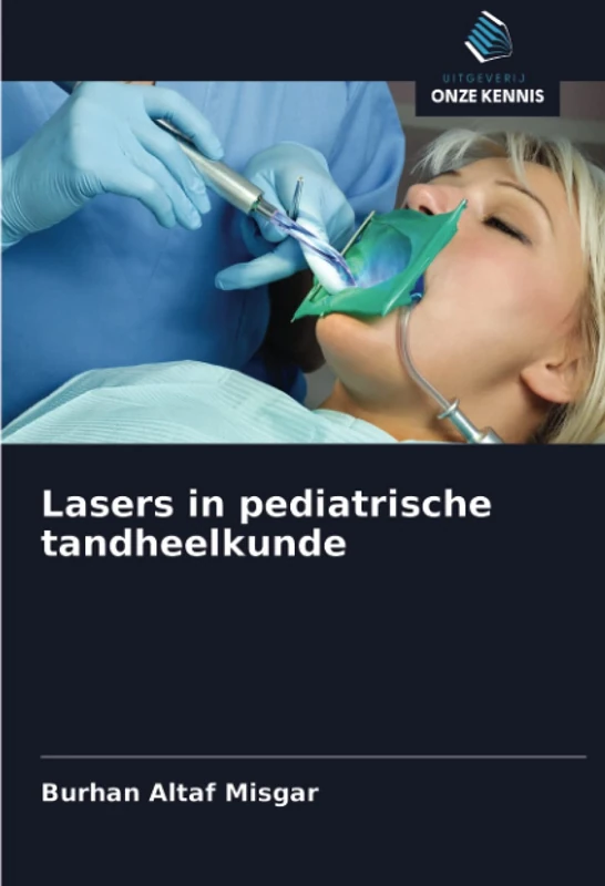 Lasers in pediatrische tandheelkunde