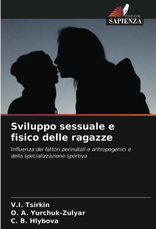 Sviluppo sessuale e fisico delle ragazze: Influenza dei fattori perinatali e antropogenici e della specializzazione sportiva