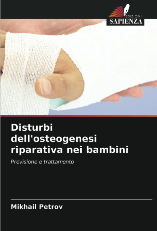 Disturbi dell'osteogenesi riparativa nei bambini: Previsione e trattamento