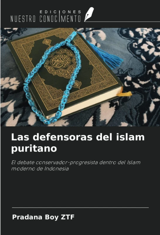 Las defensoras del islam puritano: El debate conservador-progresista dentro del Islam moderno de Indonesia - Image 1