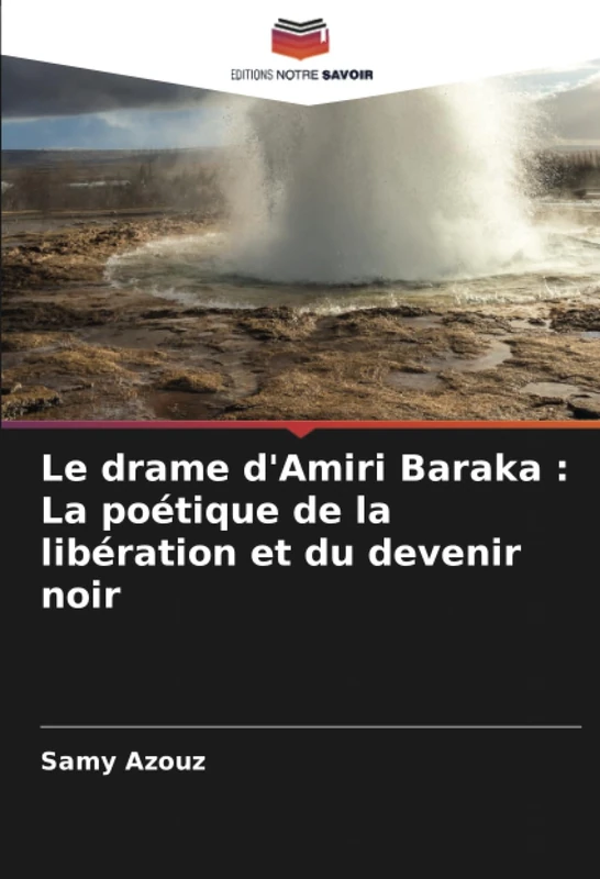 Le drame d'Amiri Baraka : La poétique de la libération et du devenir noir