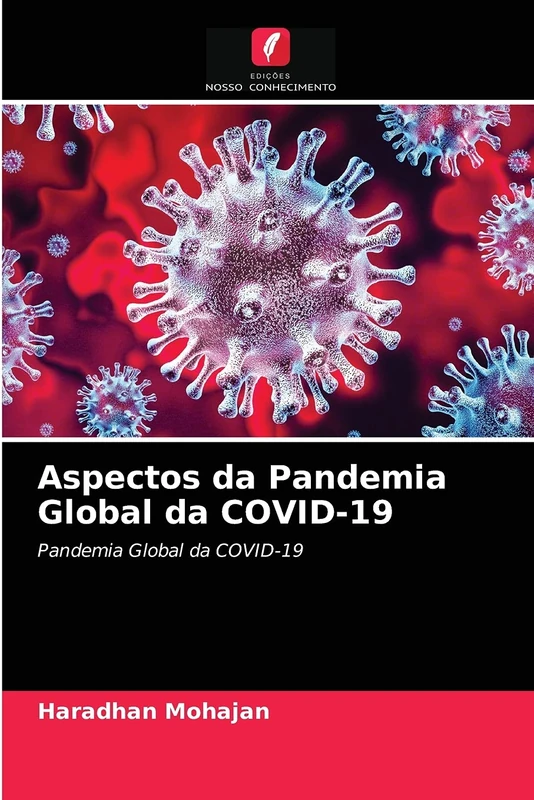 Aspectos da Pandemia Global da COVID-19: Pandemia Global da COVID-19
