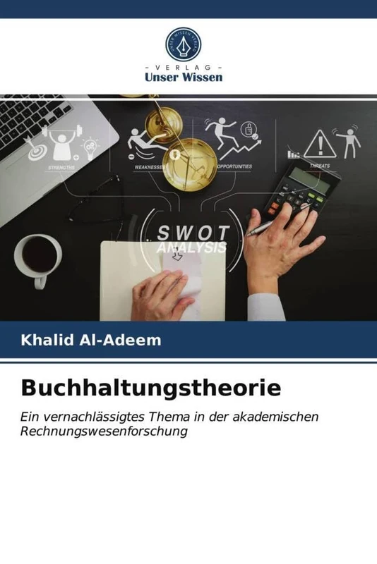 Buchhaltungstheorie: Ein vernachlässigtes Thema in der akademischen Rechnungswesenforschung