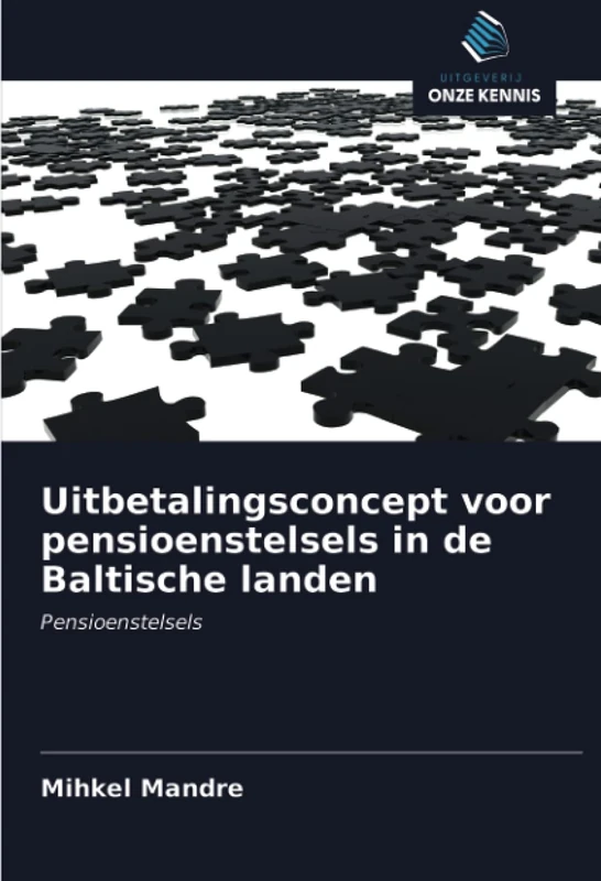 Uitbetalingsconcept voor pensioenstelsels in de Baltische landen: Pensioenstelsels