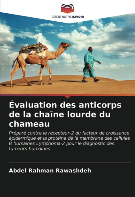 Évaluation des anticorps de la chaîne lourde du chameau: Préparé contre le récepteur-2 du facteur de croissance épidermique et la protéine de la ... pour le diagnostic des tumeurs humaines - Image 1