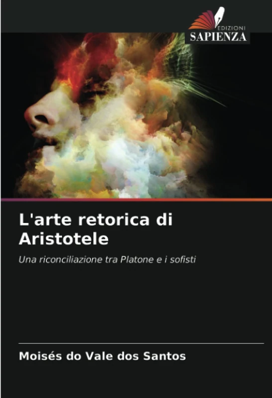 L'arte retorica di Aristotele: Una riconciliazione tra Platone e i sofisti