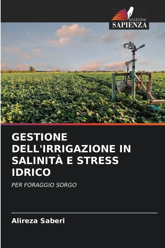 GESTIONE DELL'IRRIGAZIONE IN SALINITÀ E STRESS IDRICO: PER FORAGGIO SORGO
