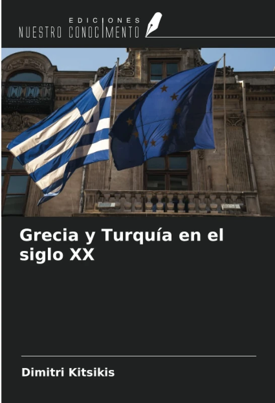 Grecia y Turquía en el siglo XX