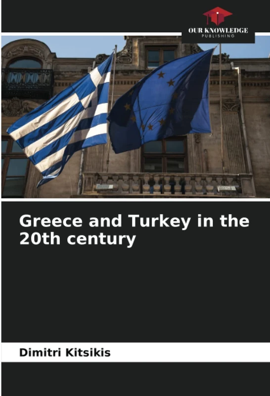 Greece and Turkey in the 20th century