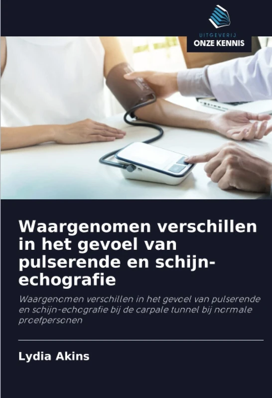 Waargenomen verschillen in het gevoel van pulserende en schijn-echografie: Waargenomen verschillen in het gevoel van pulserende en schijn-echografie bij de carpale tunnel bij normale proefpersonen - Image 1