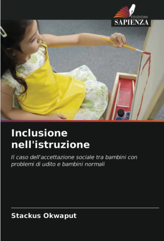 Inclusione nell'istruzione: Il caso dell'accettazione sociale tra bambini con problemi di udito e bambini normali