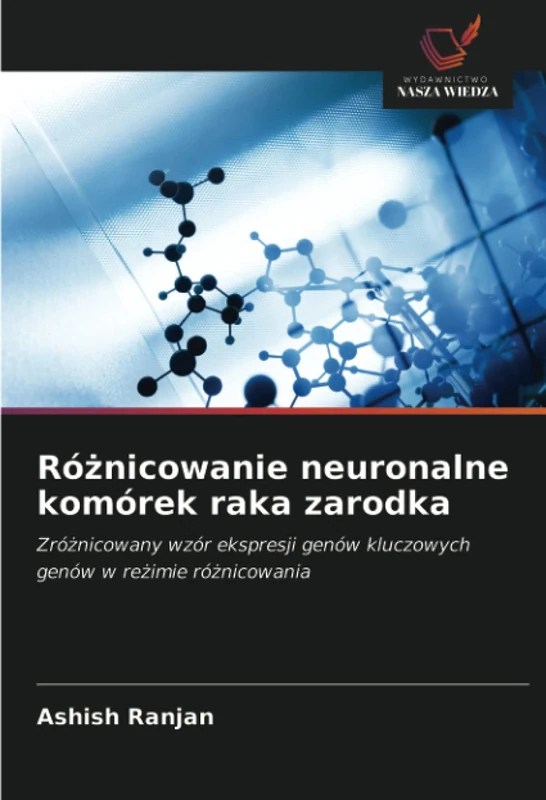 Różnicowanie neuronalne komórek raka zarodka: Zróżnicowany wzór ekspresji genów kluczowych genów w reżimie różnicowania - Image 1