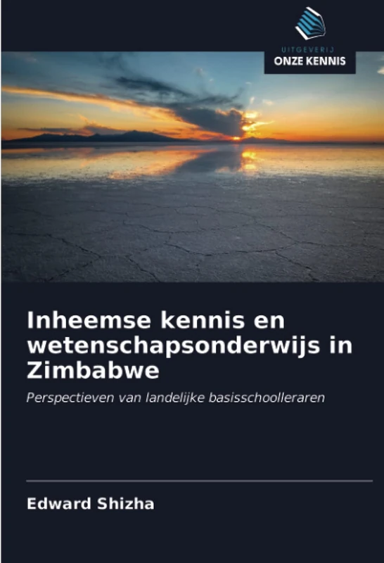Inheemse kennis en wetenschapsonderwijs in Zimbabwe: Perspectieven van landelijke basisschoolleraren
