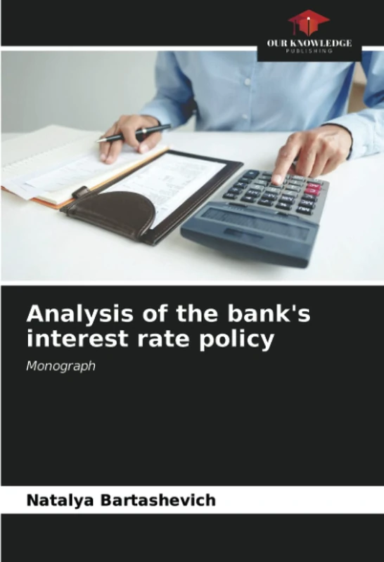 Analysis of the bank's interest rate policy: Monograph - Image 1