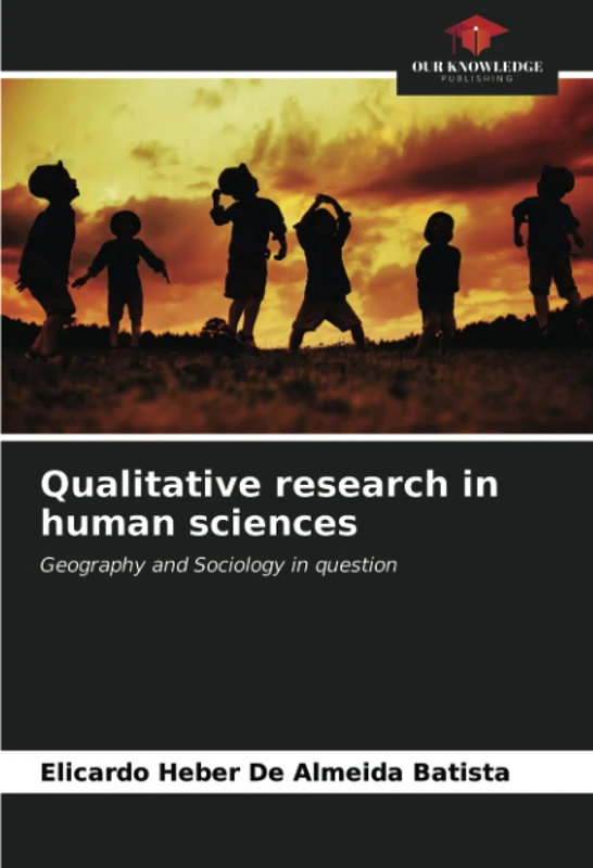 Qualitative research in human sciences: Geography and Sociology in question