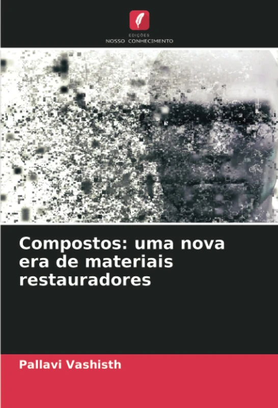 Compostos: uma nova era de materiais restauradores