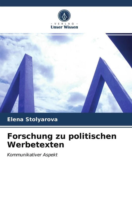 Forschung zu politischen Werbetexten: Kommunikativer Aspekt