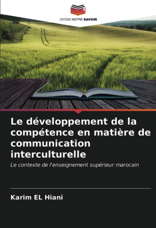 Le développement de la compétence en matière de communication interculturelle: Le contexte de l'enseignement supérieur marocain