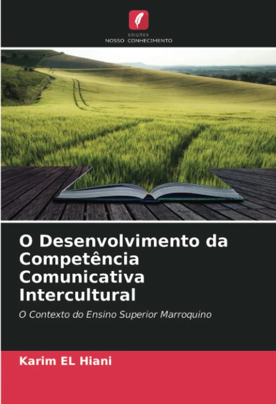 O Desenvolvimento da Competência Comunicativa Intercultural: O Contexto do Ensino Superior Marroquino
