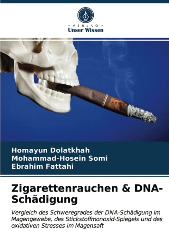 Zigarettenrauchen & DNA-Schädigung: Vergleich des Schweregrades der DNA-Schädigung im Magengewebe, des Stickstoffmonoxid-Spiegels und des oxidativen Stresses im Magensaft - Image 1
