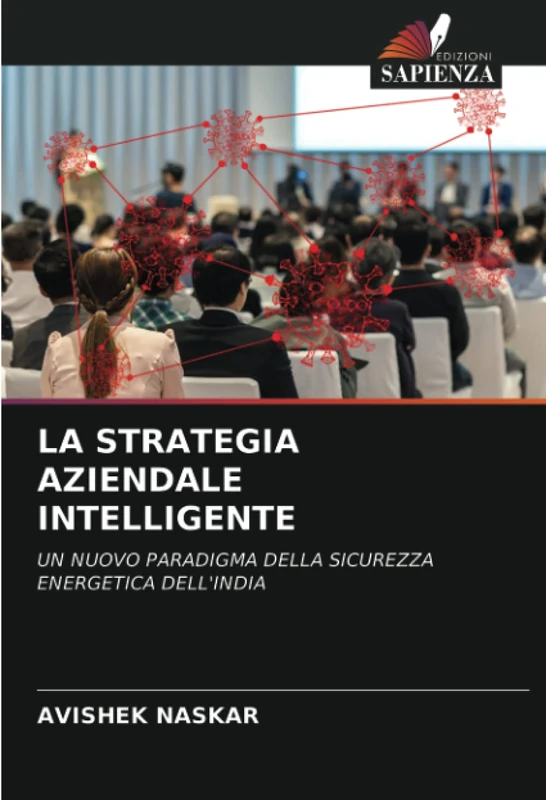 LA STRATEGIA AZIENDALE INTELLIGENTE: UN NUOVO PARADIGMA DELLA SICUREZZA ENERGETICA DELL'INDIA - Image 1