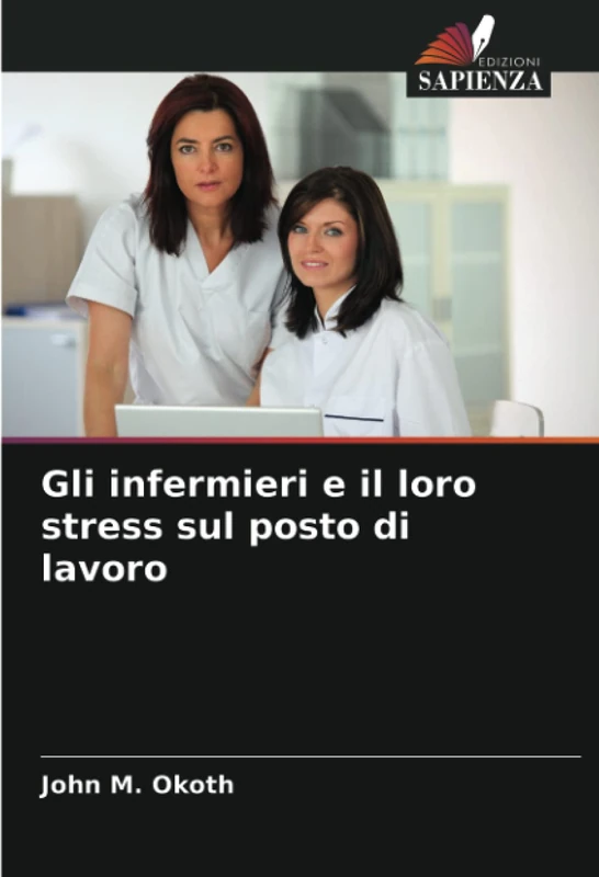 Gli infermieri e il loro stress sul posto di lavoro