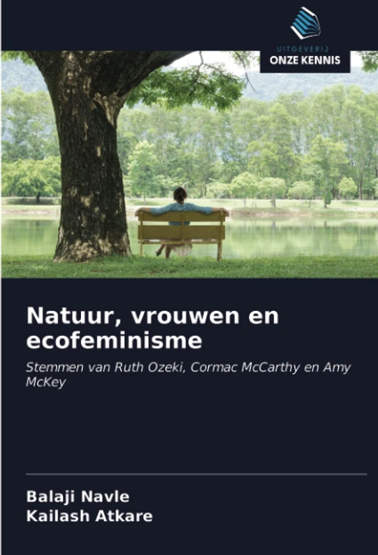 Natuur, vrouwen en ecofeminisme: Stemmen van Ruth Ozeki, Cormac McCarthy en Amy McKey - Image 1