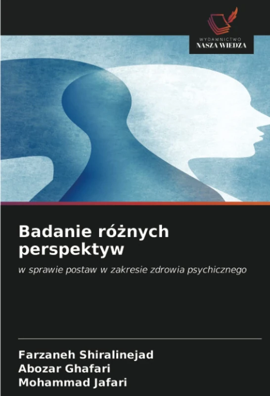 Badanie różnych perspektyw: w sprawie postaw w zakresie zdrowia psychicznego