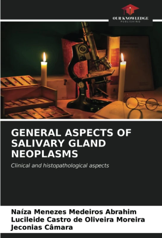 GENERAL ASPECTS OF SALIVARY GLAND NEOPLASMS: Clinical and histopathological aspects