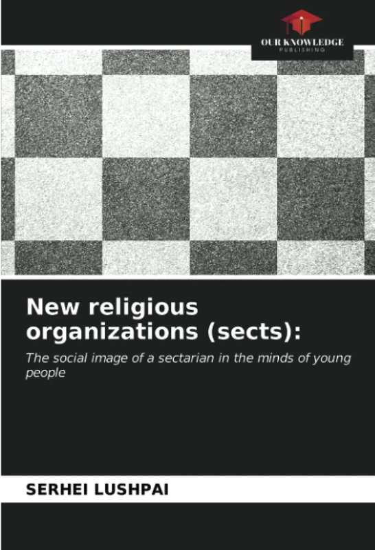 New religious organizations (sects):: The social image of a sectarian in the minds of young people