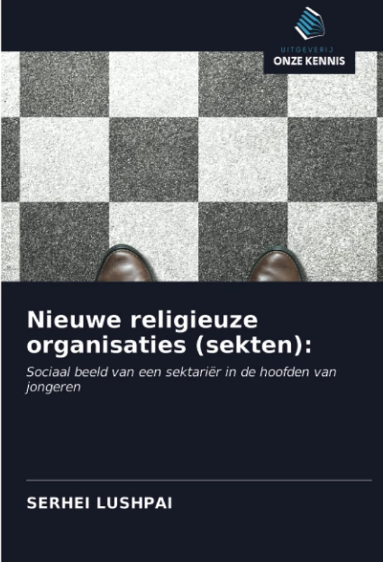 Nieuwe religieuze organisaties (sekten):: Sociaal beeld van een sektariër in de hoofden van jongeren