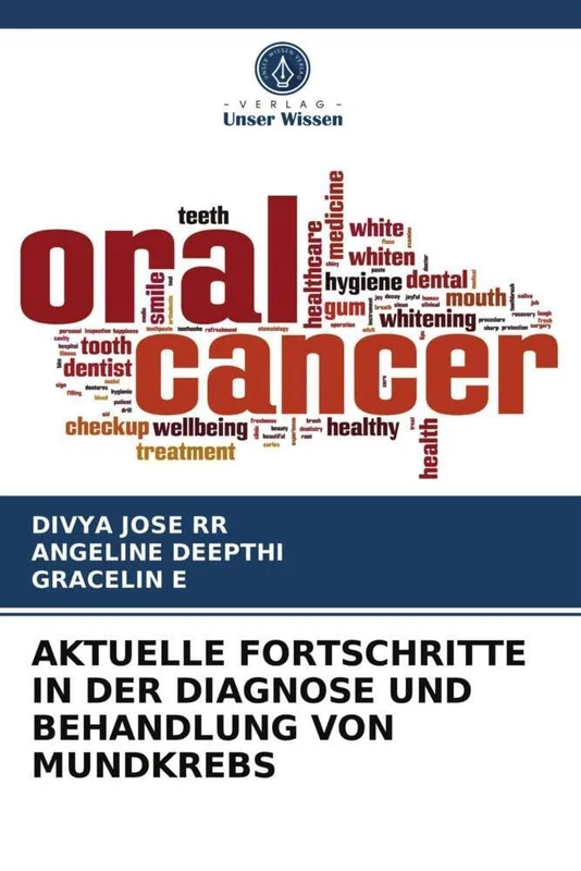 AKTUELLE FORTSCHRITTE IN DER DIAGNOSE UND BEHANDLUNG VON MUNDKREBS