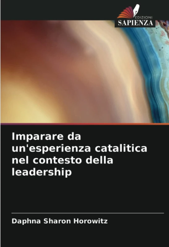 Imparare da un'esperienza catalitica nel contesto della leadership