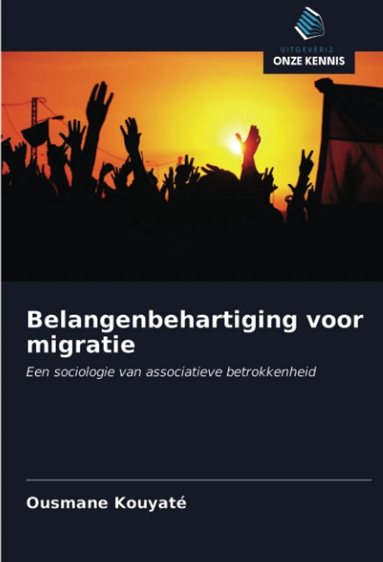 Belangenbehartiging voor migratie: Een sociologie van associatieve betrokkenheid
