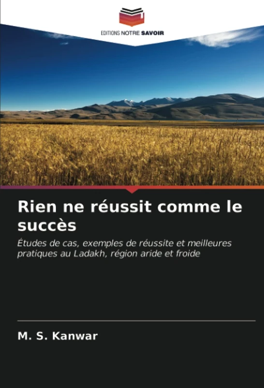 Rien ne réussit comme le succès: Études de cas, exemples de réussite et meilleures pratiques au Ladakh, région aride et froide - Image 1