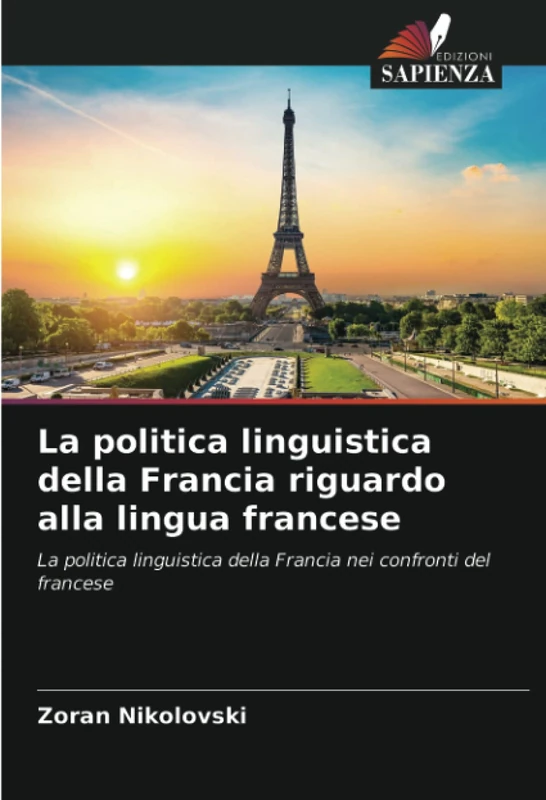 La politica linguistica della Francia riguardo alla lingua francese: La politica linguistica della Francia nei confronti del francese