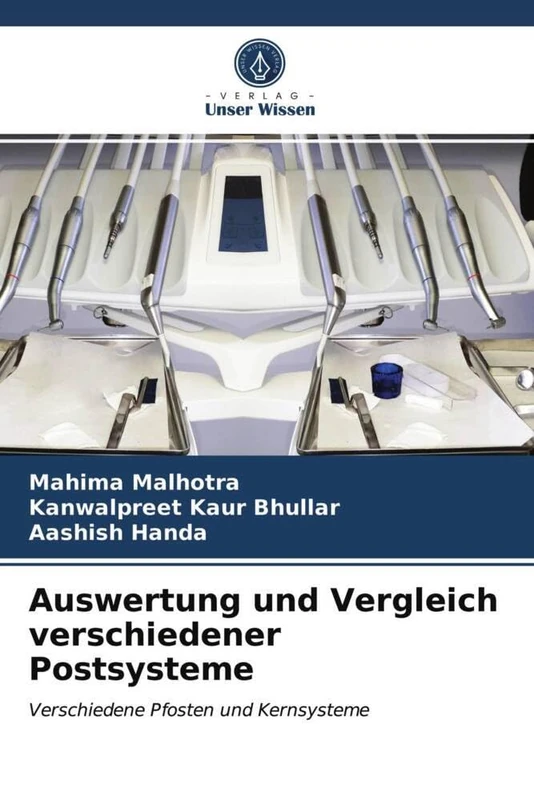 Auswertung und Vergleich verschiedener Postsysteme: Verschiedene Pfosten und Kernsysteme