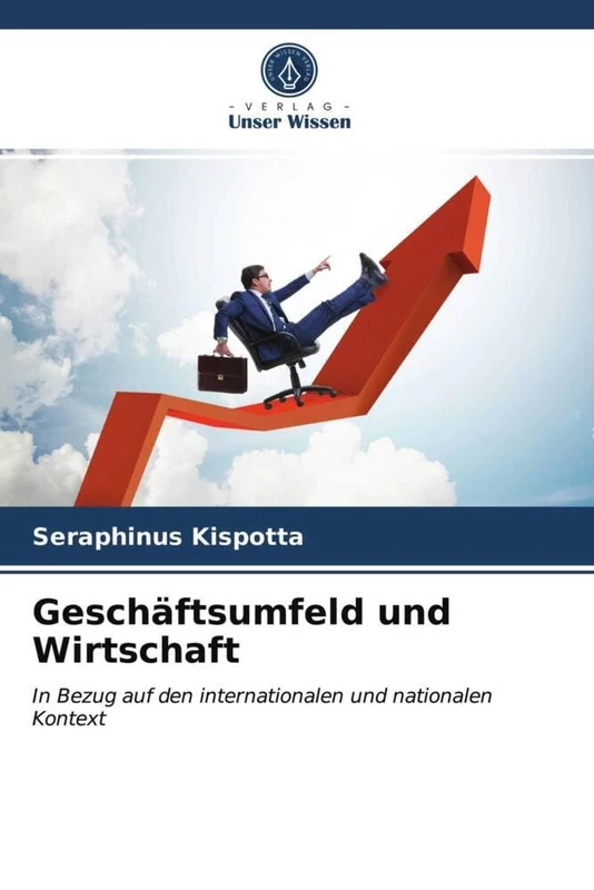 Geschäftsumfeld und Wirtschaft: In Bezug auf den internationalen und nationalen Kontext - Image 1