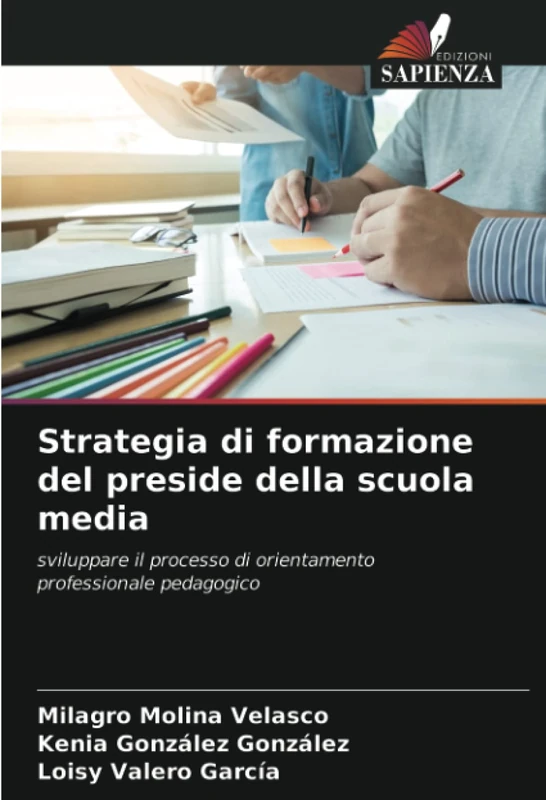 Strategia di formazione del preside della scuola media: sviluppare il processo di orientamento professionale pedagogico