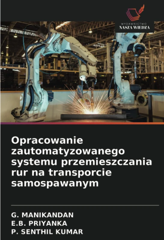 Opracowanie zautomatyzowanego systemu przemieszczania rur na transporcie samospawanym