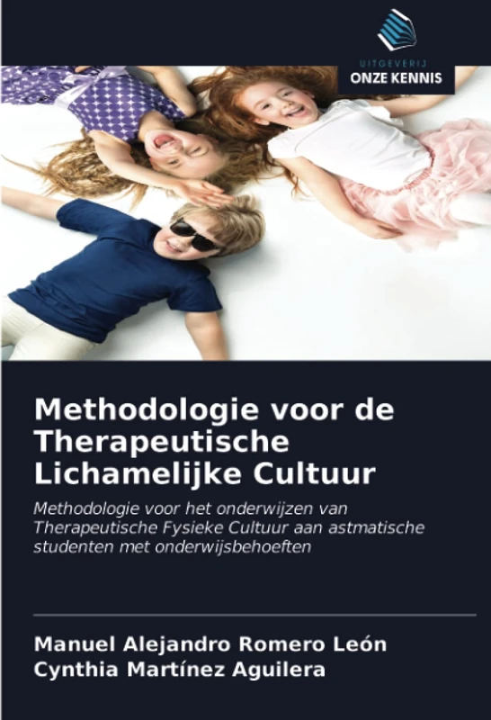 Methodologie voor de Therapeutische Lichamelijke Cultuur: Methodologie voor het onderwijzen van Therapeutische Fysieke Cultuur aan astmatische studenten met onderwijsbehoeften