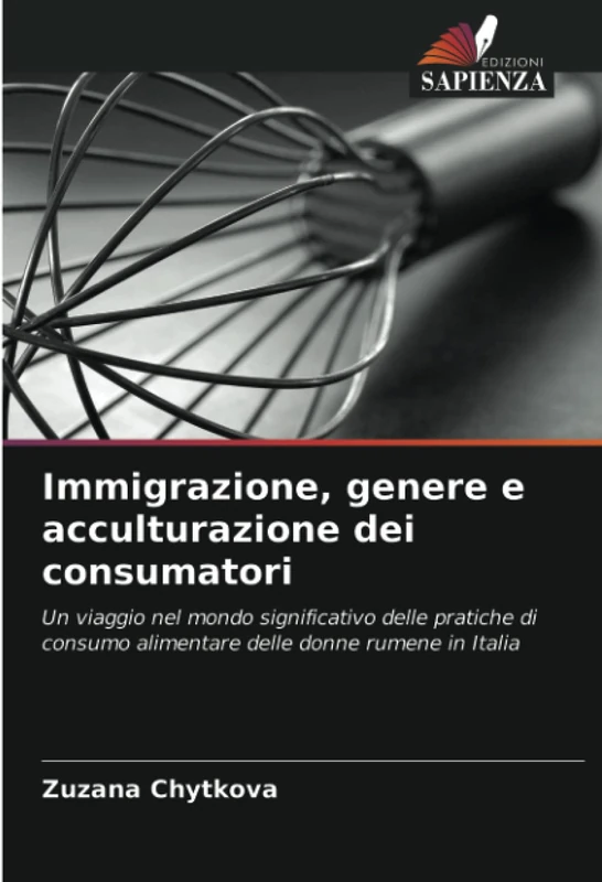 Immigrazione, genere e acculturazione dei consumatori: Un viaggio nel mondo significativo delle pratiche di consumo alimentare delle donne rumene in Italia