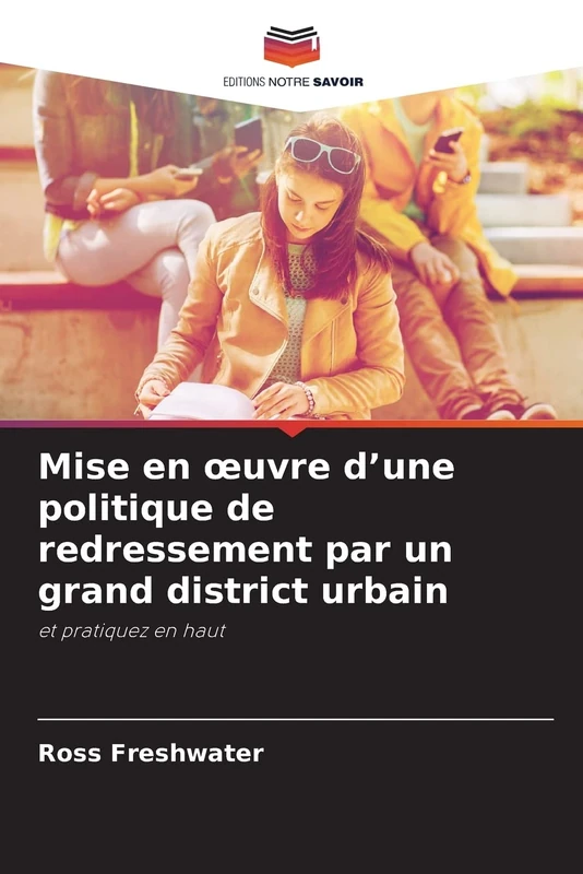 Mise en œuvre d’une politique de redressement par un grand district urbain: et pratiquez en haut