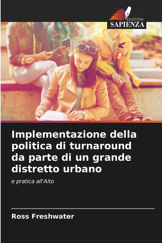 Implementazione della politica di turnaround da parte di un grande distretto urbano: e pratica all'Alto