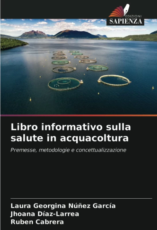 Libro informativo sulla salute in acquacoltura: Premesse, metodologie e concettualizzazione